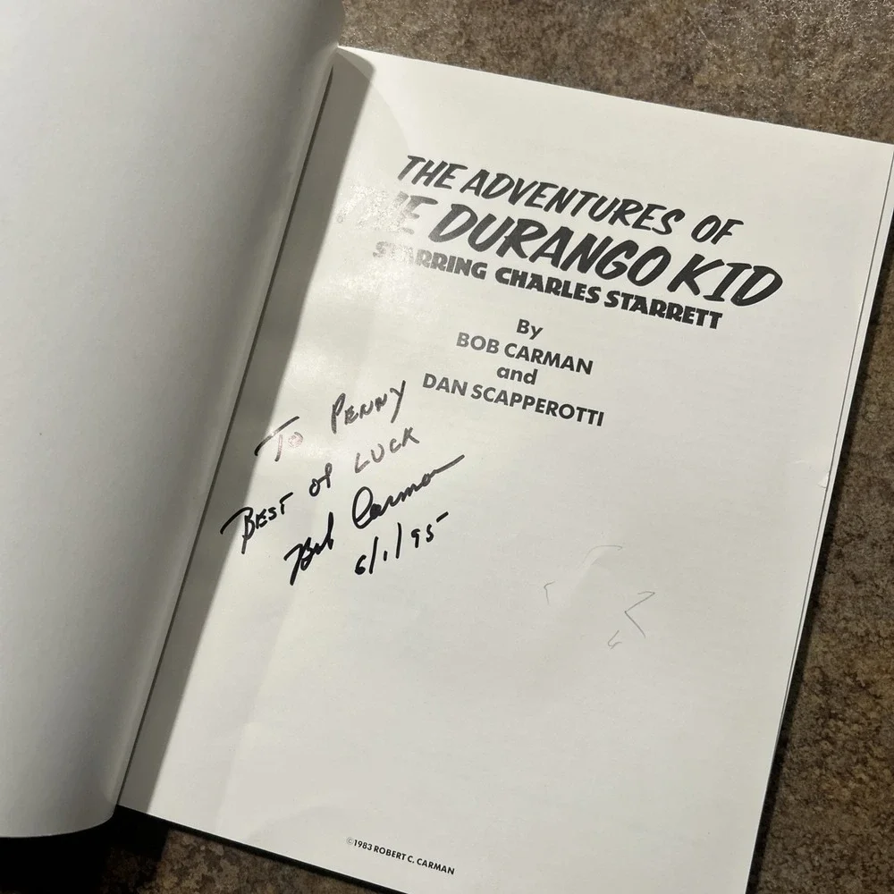 The Adof The Durango Kid By Bob Carman And Dan Scapperotti Signed